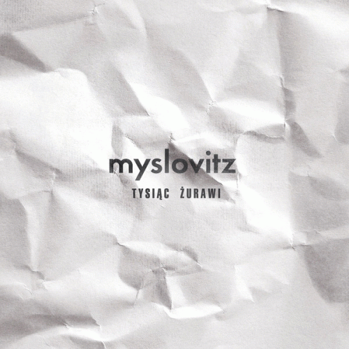 Myslovitz : Tysiąc Żurawi